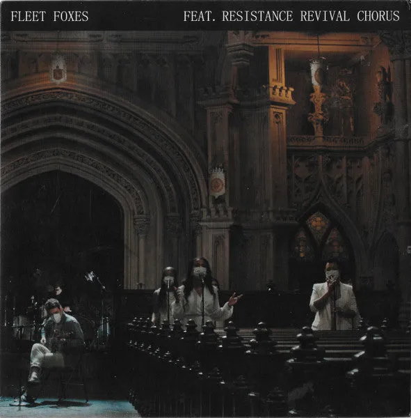 Fleet Foxes Feat. Resistance Revival Chorus