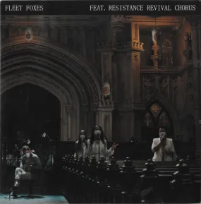 Fleet Foxes Feat. Resistance Revival Chorus